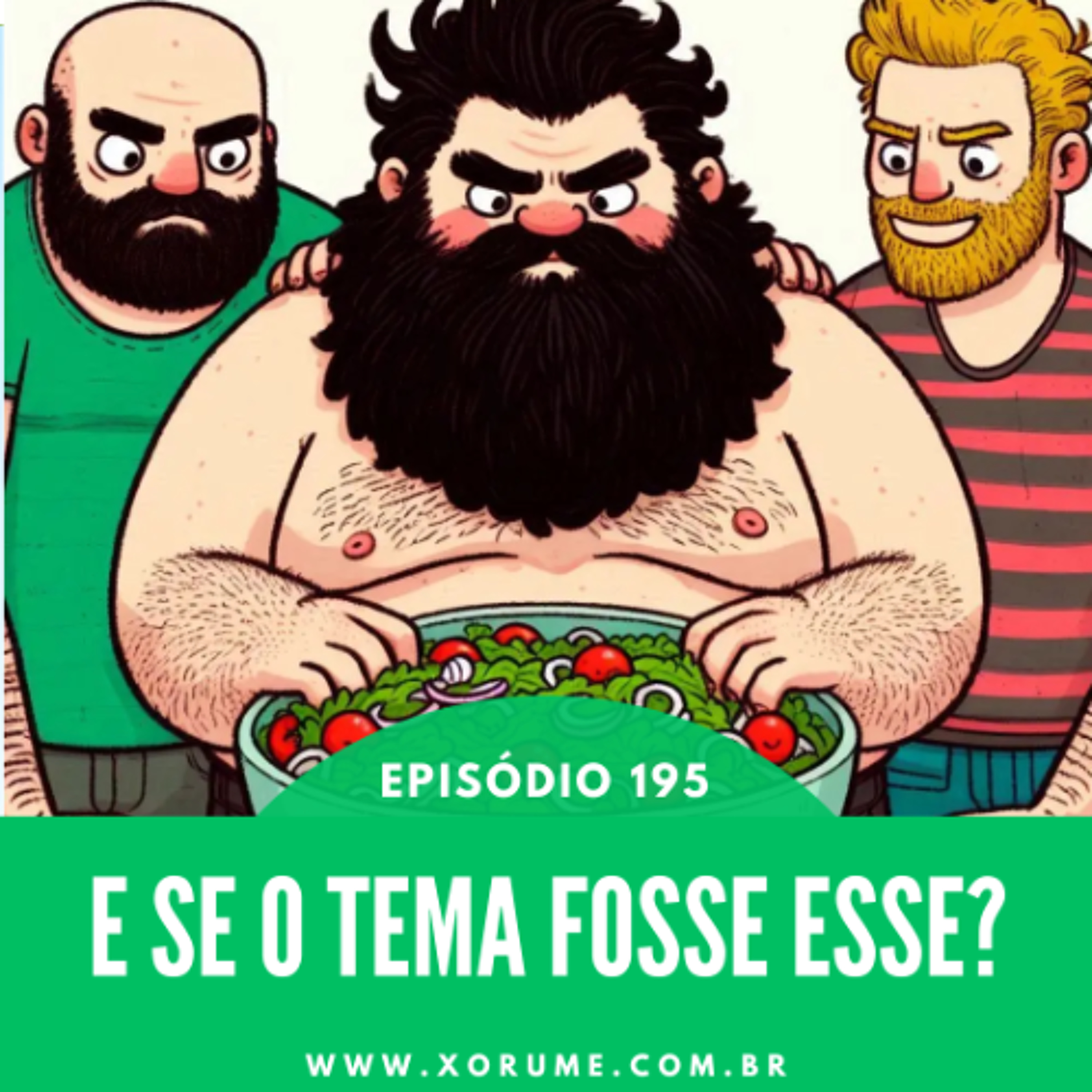 195 - EPISÓDIO 195 - E SE O TEMA FOSSE?