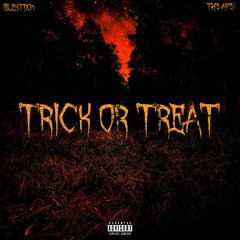 TRICK OR TREAT (with Th3 Ap3X)