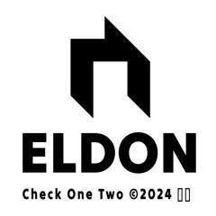 Eldon - Check One Two ©2024 ♥♛