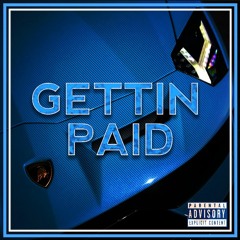 Gettin Paid