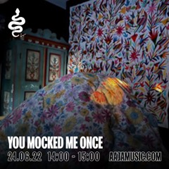 You Mocked Me Once - Aaja Channel 1 - 24 06 22