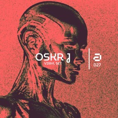 Aural 027 | Oskr J