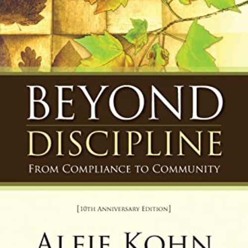 [VIEW] EPUB 📝 Beyond Discipline: From Compliance to Community, 10th Anniversary Edit