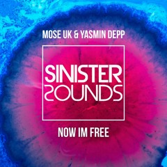 Mose UK & Yasmin Depp - Now I'm Free