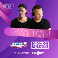 Drozdo & Demex - #SWITCH87 [Guest - Prooxy] on Europa 2