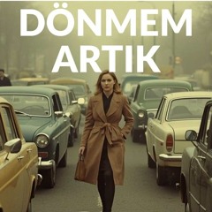 Dönmem Artık | Psychedelic Anatolia Rock