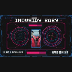 Lil Nas X, Jack Harlow - INDUSTRY BABY (Mario Eddie VIP) [FREE DOWNLOAD]