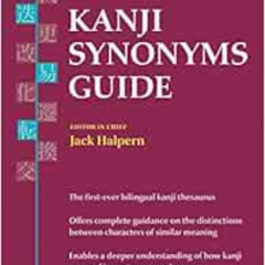DOWNLOAD EBOOK 📃 The Kodansha Kanji Synonyms Guide by Jack Halpern [KINDLE PDF EBOOK