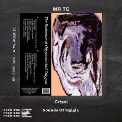 PREMIERE CDL \\ MR TC  - Crisol [Sounds Of Ogigia] (2021)