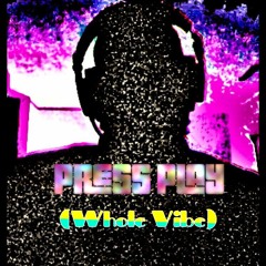 Press Play(Whole Vibe) - Moshe X