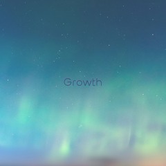Growth * 417Hz