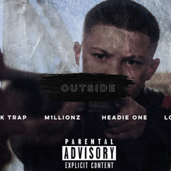 K Trap ft. M1llionz, Headie One & Loski - Outside (Remix)