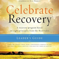 book❤️[READ]✔️ Celebrate Recovery Updated Leader's Guide: A Recovery Program Based on Eight Pri