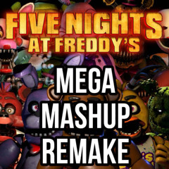 FNaF Mega Mashup Remake