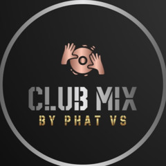 Club-Mix by PHat Vs - House-Session/ Minimal Deep/Tech/Electric House/House & Techno/Dance in the Mix Upload 171125 Edition #302.