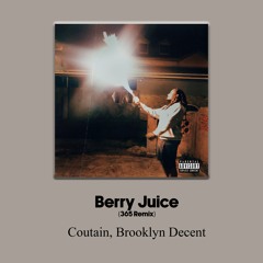 Coutain, Brooklyn Decent - BERRY JUICE G SYDE TAPE (365 Remix)