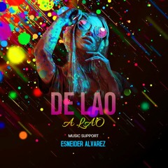 De Lao A Lao (Esneider Alvarez) SET