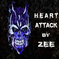 Heart AttacK  By ZEE