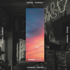 KËINA - Sunset [Summer Sounds Release]