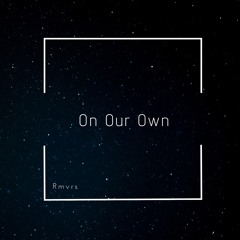 On Our Own