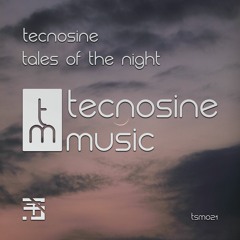 Tecnosine - Tales Of The Night