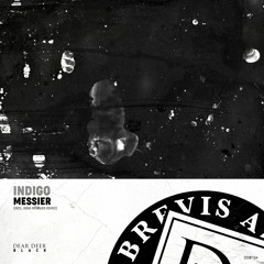 PREMIERE: Messier - Indigo (Original Mix) [Dear Deer Black]