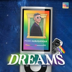 Pedro Albuquerque | DREAMS®