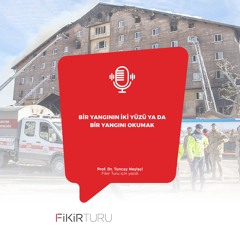 Bir yangının iki yüzü ya da bir yangını okumak