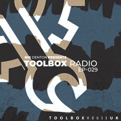 Nik Denton - Toolbox House Radio EP29