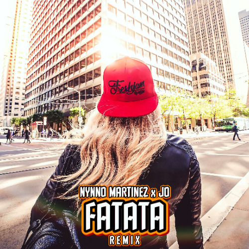 Nynno Martinez ❌ JO - Fatata | Remix