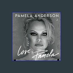 {READ} ❤ Love, Pamela: A Memoir of Prose, Poetry, and Truth Online Book