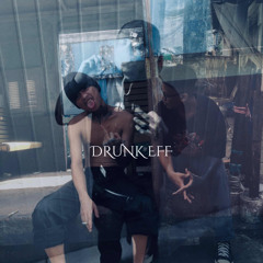 DRUNK EFFECT - Kantrex . SaSayy . ZI M O