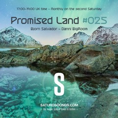Promised Land 025 - 12/09/2023 - Bjorn Salvador & Danni Bigroom b2b@Kaffibarinn - Saturo Sounds