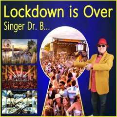 Lockdown Is Over