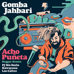 Acho Puñeta (Reggae Remix) [feat. Los Cafres]