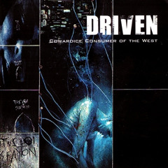 Driven - Awaiting Your Tear’s Worth