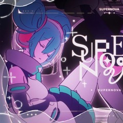 Supernova - 雄之助×春野 Feat. 初音ミク【Music Video】