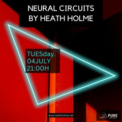 Neural Circuits by Heath Holme - 04 July 2023