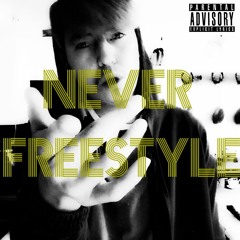 Never Freestyle