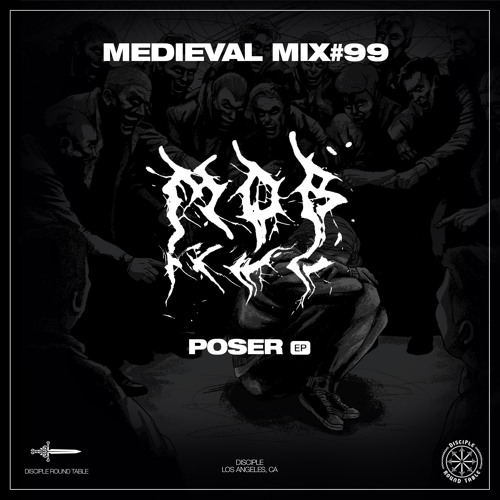 Medieval Mix #99 - MOB - POSER EP