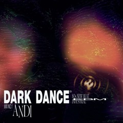 Dark Dance Mix No. 1: Andi