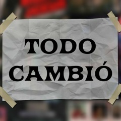 Todo cambió (@prod. Cobra)