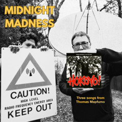 Midnight Madness: 3 Songs by Thomas Mapfumo