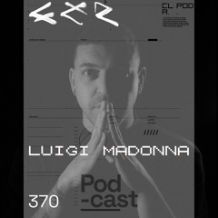 CLR Podcast 370 I Luigi Madonna