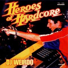 Heroes Of Hardcore - DJ Weirdo