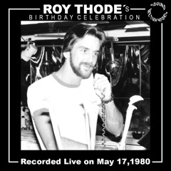Roy Thode recorded at the Ice Palace, Fire Island May 17, 1980