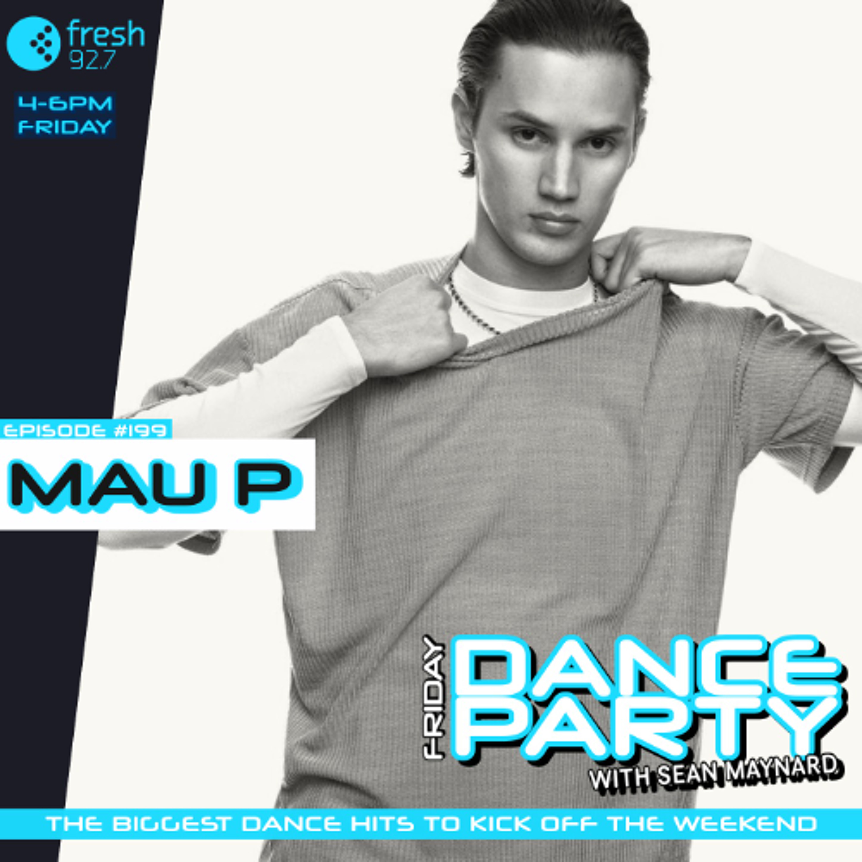 Friday Dance Party #199 with MAU P episode artwork