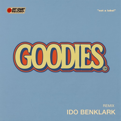 Goodies - IDO BENKLARK Remix