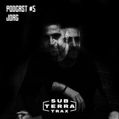 SUB-TERRA Podcast#5 JORG