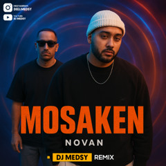 Navan – Masaken (Unofficial Remix by [DJ MEDSY]) l ریمیکس نوان مسکن کاری از دیجی مدسی